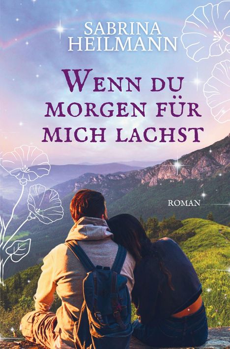 Sabrina Heilmann: Wenn du morgen für mich lachst, Buch