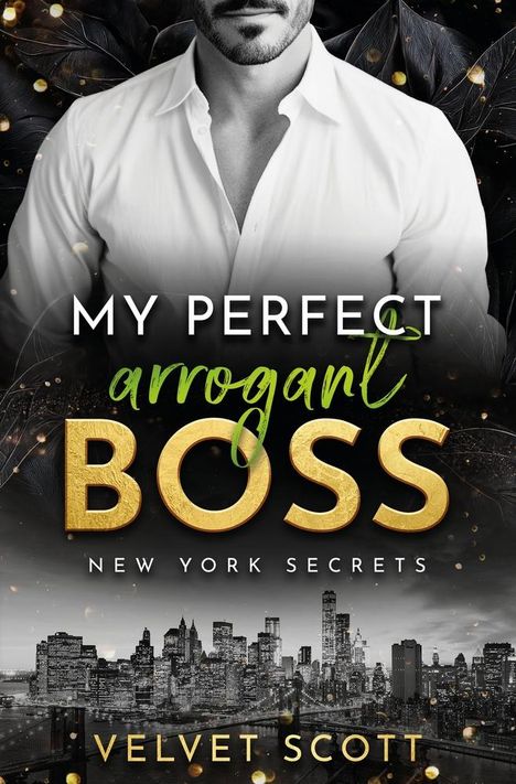 Velvet Scott: My perfect arrogant Boss, Buch