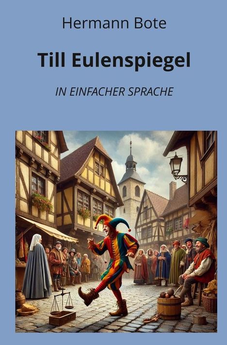 Hermann Bote: Till Eulenspiegel: In Einfacher Sprache, Buch