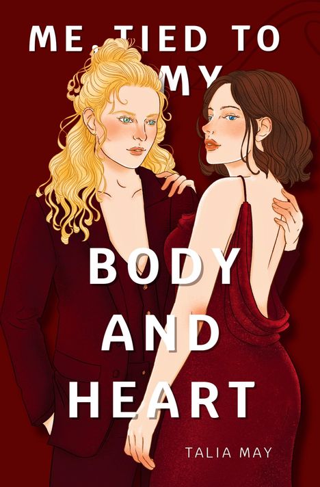 Talia May: Me, tied to my body and heart, Buch