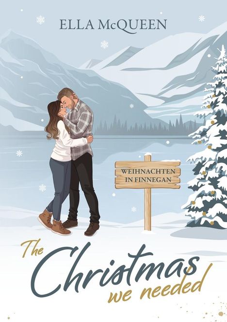 Ella McQueen: The Christmas we needed: Weihnachten in Finnegan, Buch