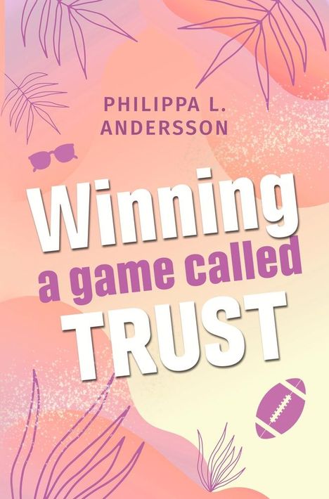 Philippa L. Andersson: Winning a game called Trust, Buch