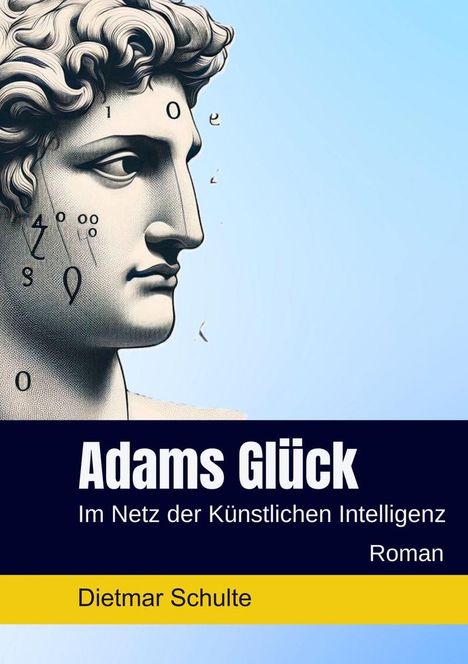 Dietmar Schulte: Adams Glück, Buch