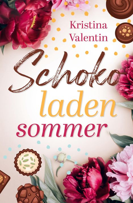 Kristina Valentin: Schokoladensommer, Buch