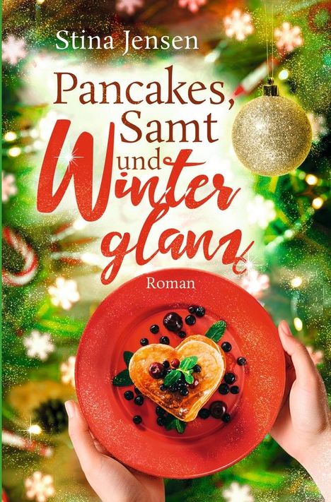 Stina Jensen: Pancakes, Samt und Winterglanz, Buch