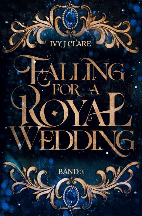 Ivy J Clare: Falling for a Royal Wedding, Buch