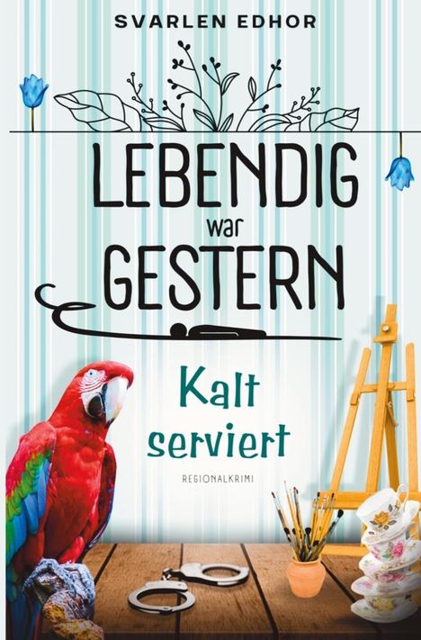 Svarlen Edhor: Kalt serviert: Lebendig war gestern - Band 1, Buch