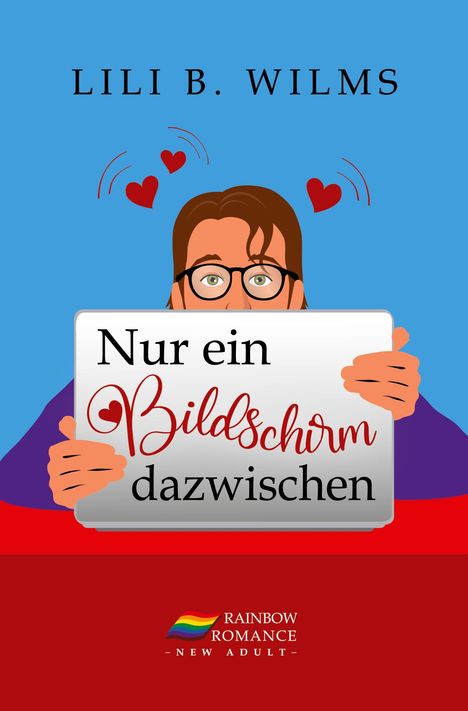 Lili B. Wilms: Nur ein Bildschirm dazwischen, Buch