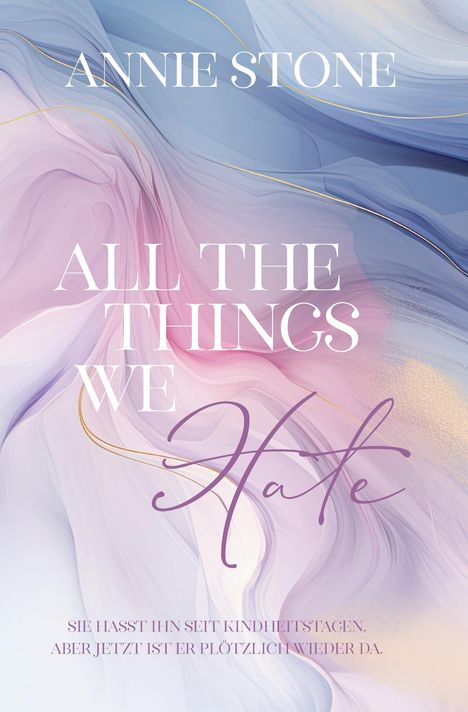 Annie Stone: All the things we hate, Buch