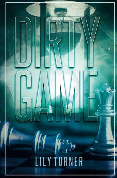 Lily Turner: Dirty Game, Buch