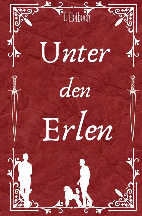„Unter den Erlen“. Rote Hintergrundstruktur, weiße Verzierungen, zwei Schwerter, zwei Männer und ein Hund in Silhouette.