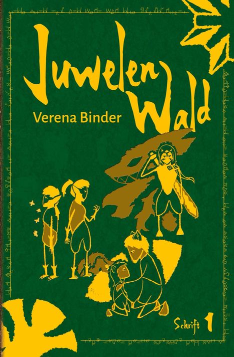 Verena Binder: Juwelenwald Schrift 1, Buch