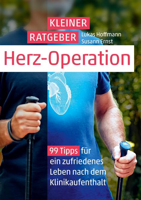 Lukas Hoffmann: Kleiner Ratgeber Herz-Operation, Buch