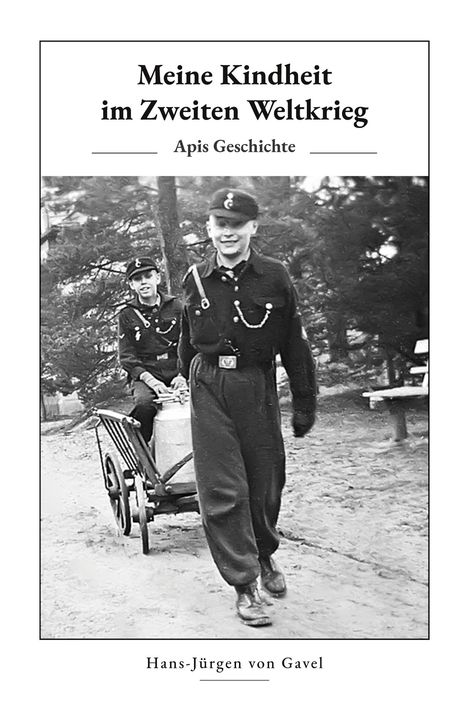 Hans-Jürgen von Gavel: Meine Kindheit im Zweiten Weltkrieg, Buch