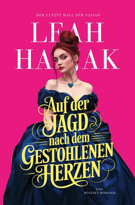 Leah Hasjak: Auf der Jagd nach dem gestohlenen Herzen, Buch