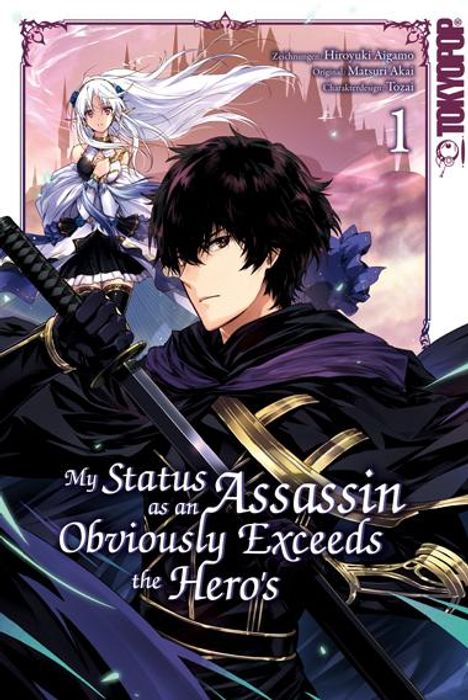 Hiroyuki Aigamo: My Status as an Assassin Obviously Exceeds the Hero's 01, Buch