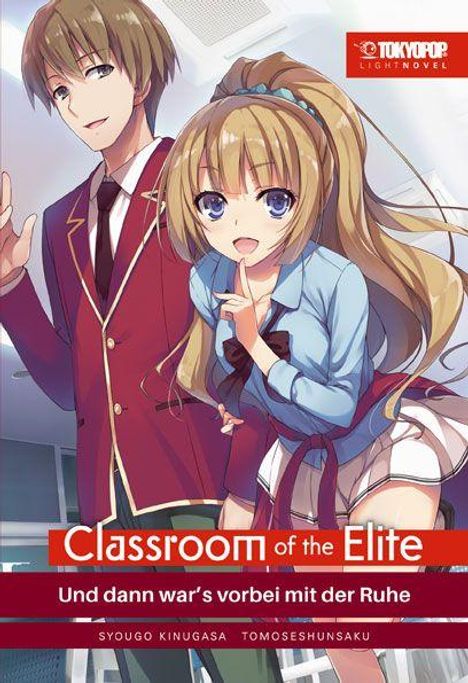 "Classroom of the Elite. Und dann war's vorbei mit der Ruhe." Zwei Personen, Junge im Anzug, Mädchen in Schuluniform.