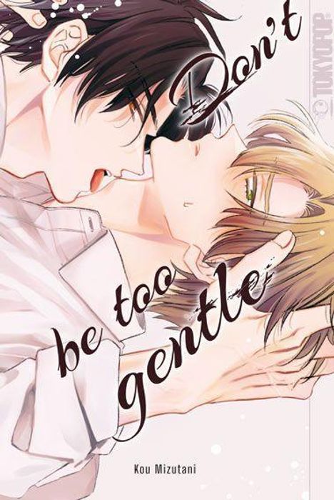 "Don’t be too gentle" in geschwungener Schrift. Zwei Personen in enger, emotionaler Szene.