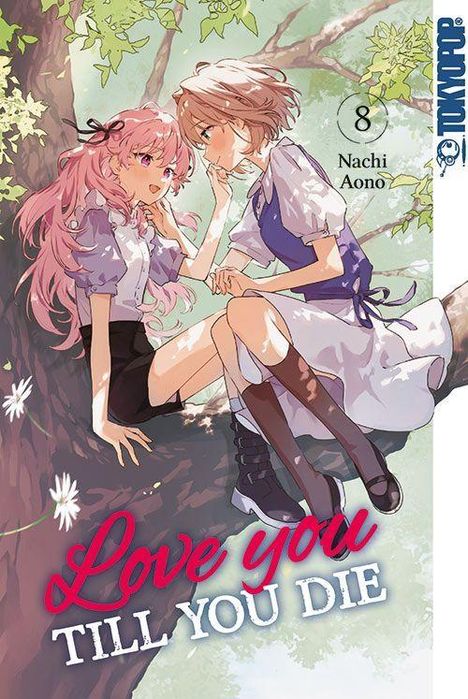 „Love you till you die“, Nachi Aono, Tokyopop. Zwei Figuren auf einem Baum, umgeben von Blättern und Blumen, liebevoll.