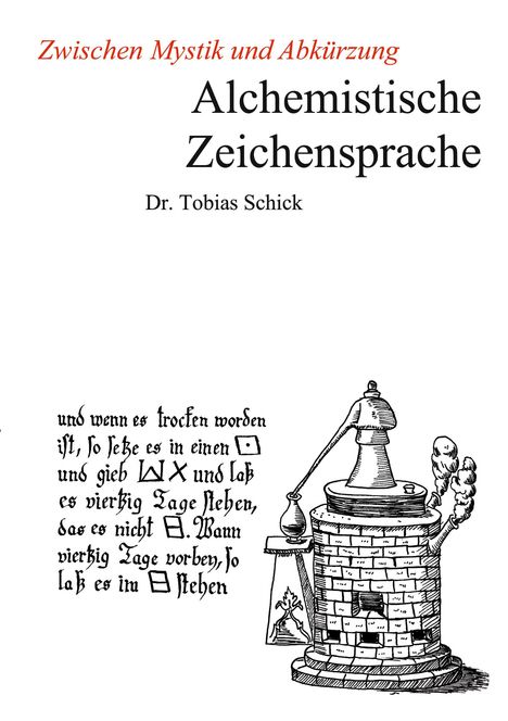 Tobias Schick: Alchemistische Zeichensprache, Buch