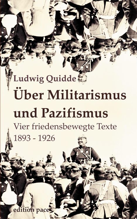 Ludwig Quidde: Über Militarismus und Pazifismus, Buch