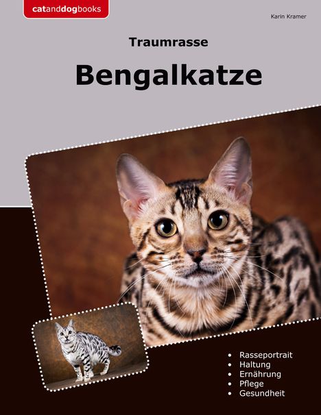 Karin Kramer: Traumrasse Bengalkatze, Buch