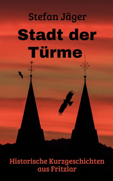 Stefan Jäger: Stadt der Türme, Buch