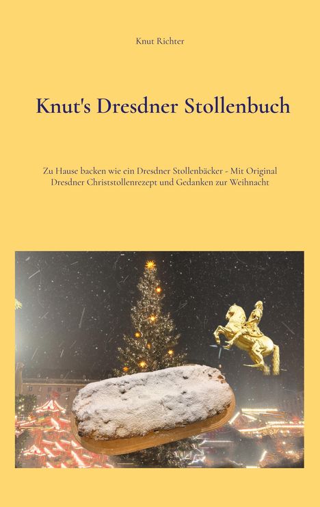 Knut Richter: Knut's Dresdner Stollenbuch, Buch