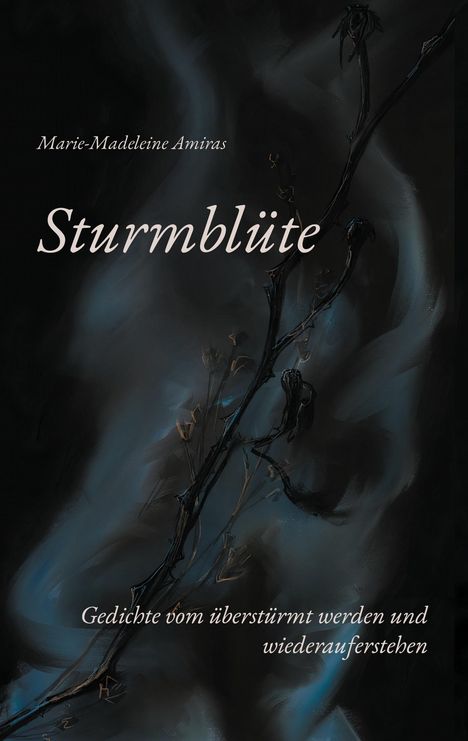 Marie-Madeleine Amiras: Sturmblüte, Buch
