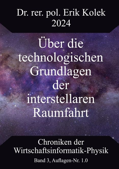 Erik Kolek: Über die technologischen Grundlagen der interstellaren Raumfahrt, Buch