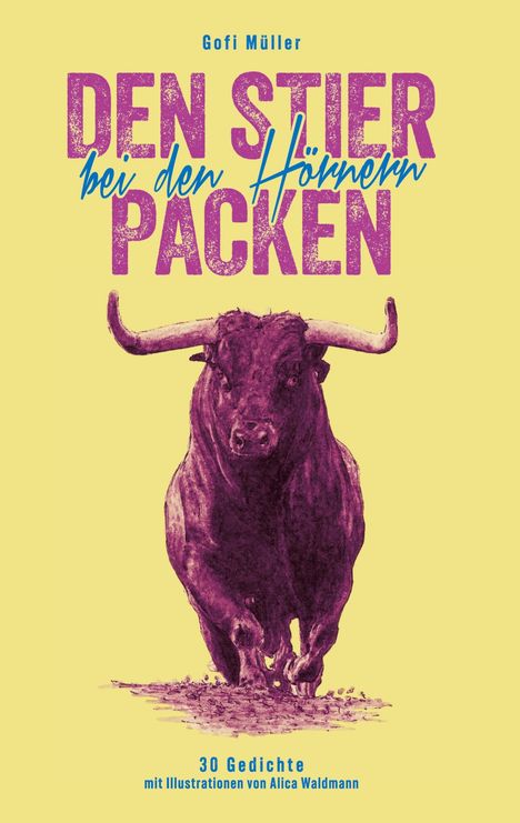 Gofi Müller: Den Stier bei den Hörnern packen, Buch