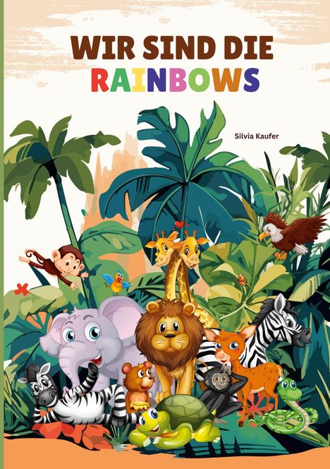 Silvia Kaufer: Wir sind die Rainbows, Buch