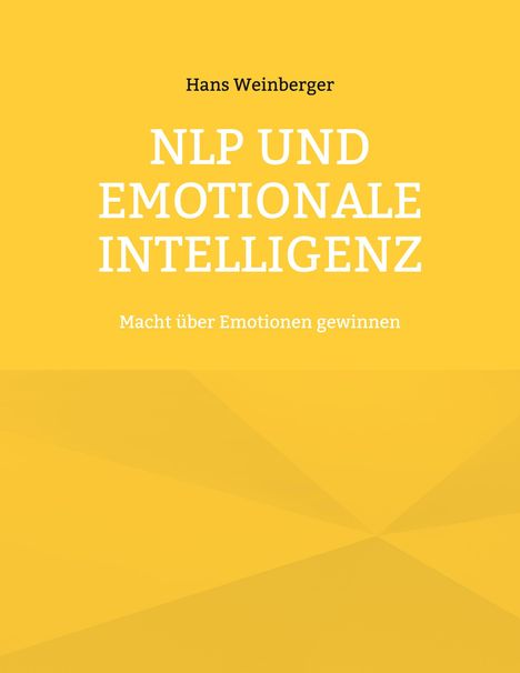 Hans Weinberger: NLP und Emotionale Intelligenz, Buch