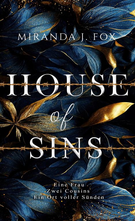 Miranda J. Fox: House of Sins, Buch