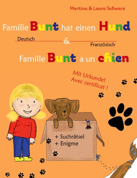 Martina Schwarz: Famille Bunt a un chien / Familie Bunt hat einen Hund, Buch