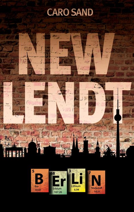 Caro Sand: New Lendt Berlin, Buch