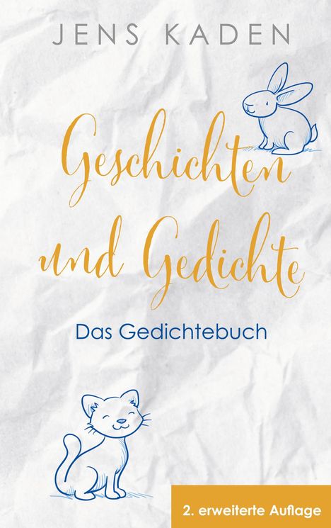 Jens Kaden: Geschichten und Gedichte ¿ Das Gedichtebuch, Buch