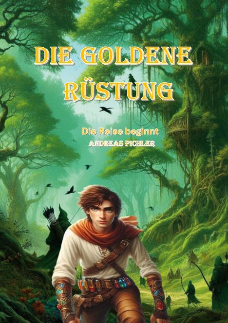 Andreas Pichler: Die Goldene Rüstung, Buch