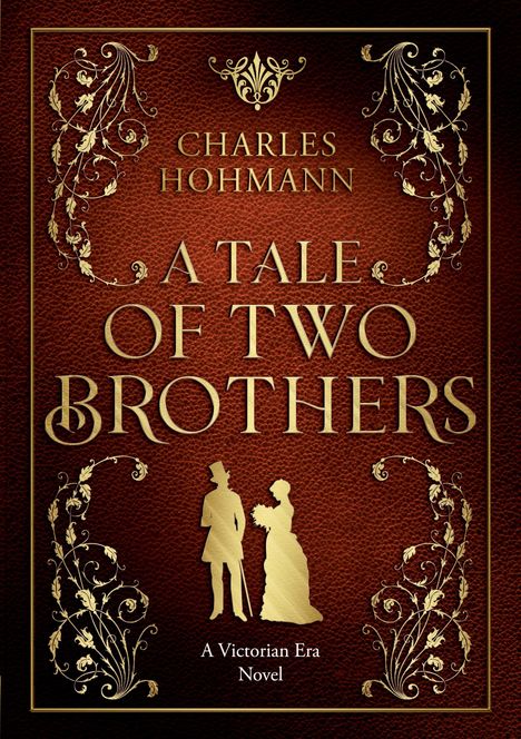 Charles Hohmann: A Tale of Two Brothers, Buch