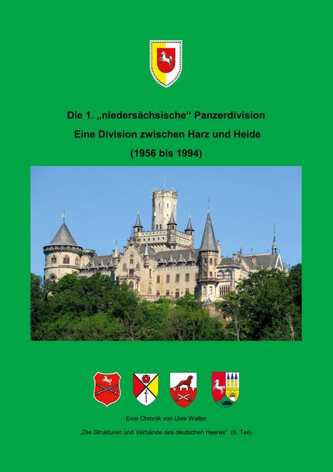 Uwe Walter: Die 1. "niedersächsische" Panzerdivision - Ein Division zwischen Harz und Heide, Buch