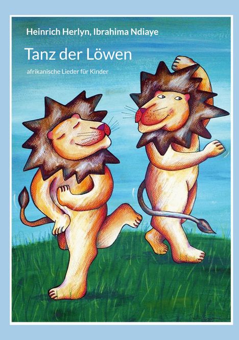 Heinrich Herlyn: Tanz der Löwen, Buch