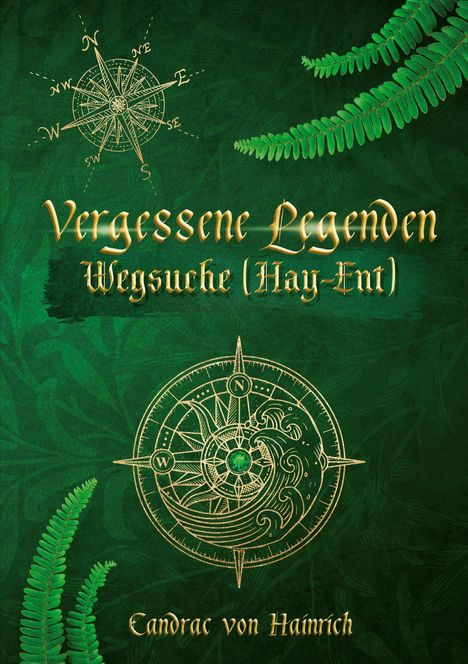 Candrac von Hainrich: Vergessene Legenden, Buch