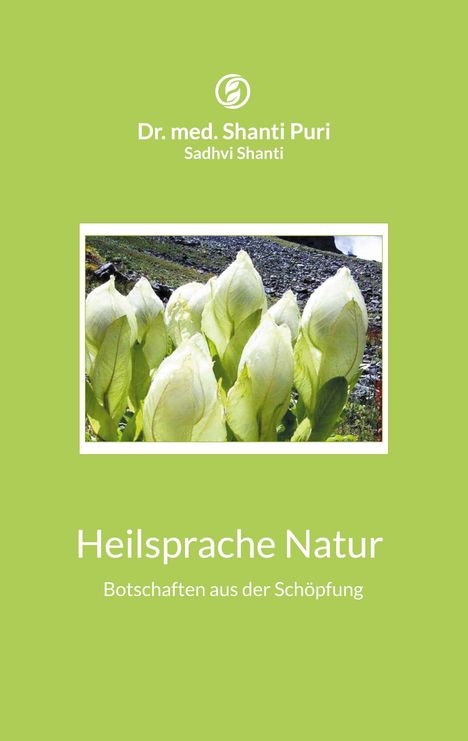 Shanti Puri: Heilsprache Natur, Buch