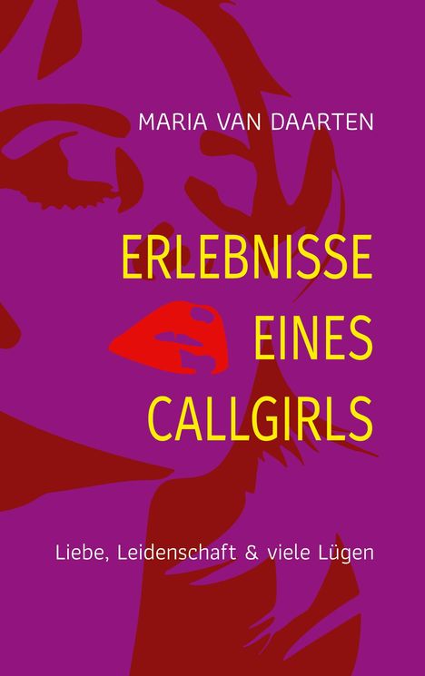 Maria van Daarten: Erlebnisse eines Callgirls, Buch