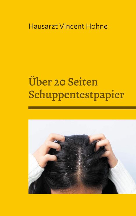 Hausarzt Vincent Hohne: Über 20 Seiten Schuppentestpapier, Buch