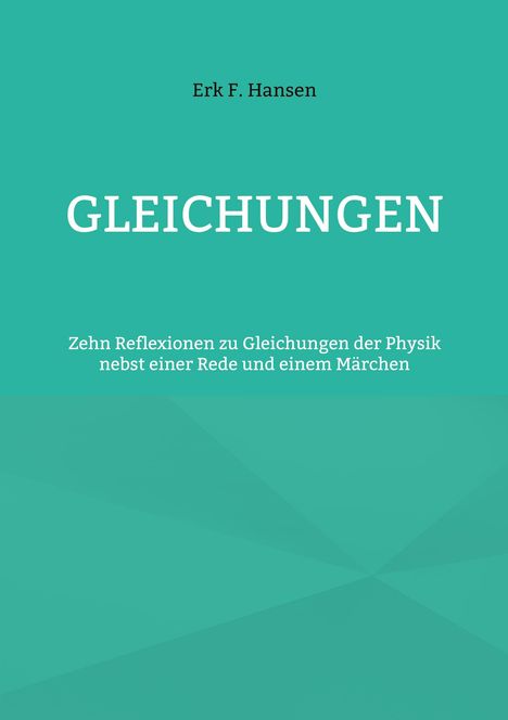 Erk F. Hansen: Gleichungen, Buch