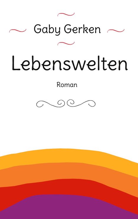 Gaby Gerken: Lebenswelten, Buch