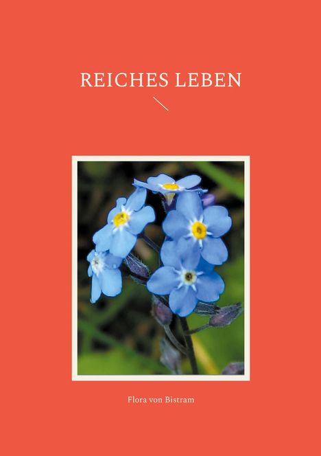 Flora von Bistram: Reiches Leben, Buch