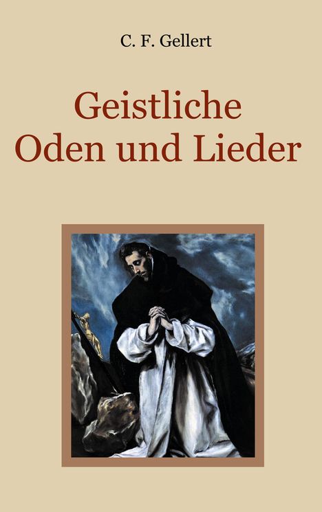 C. F. Gellert: Geistliche Oden und Lieder, Buch