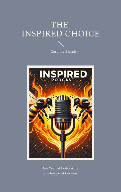 Caroline Biesalski: The Inspired Choice, Buch